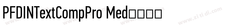 PFDINTextCompPro Med字体转换 PFDINTextCompPro Med字体转换